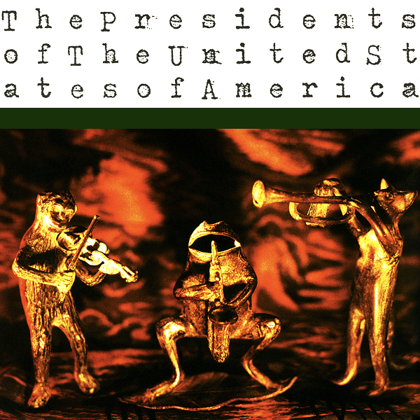 The Presidents of the United States of America (Self-Titled) album cover